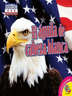 cover image of El águila de cabeza blanca (Bald Eagle)